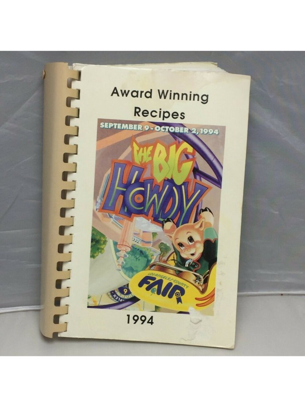 VTG The Big Howdy Los Angeles County Fair 1994 Cookbook Recipes Award Winning